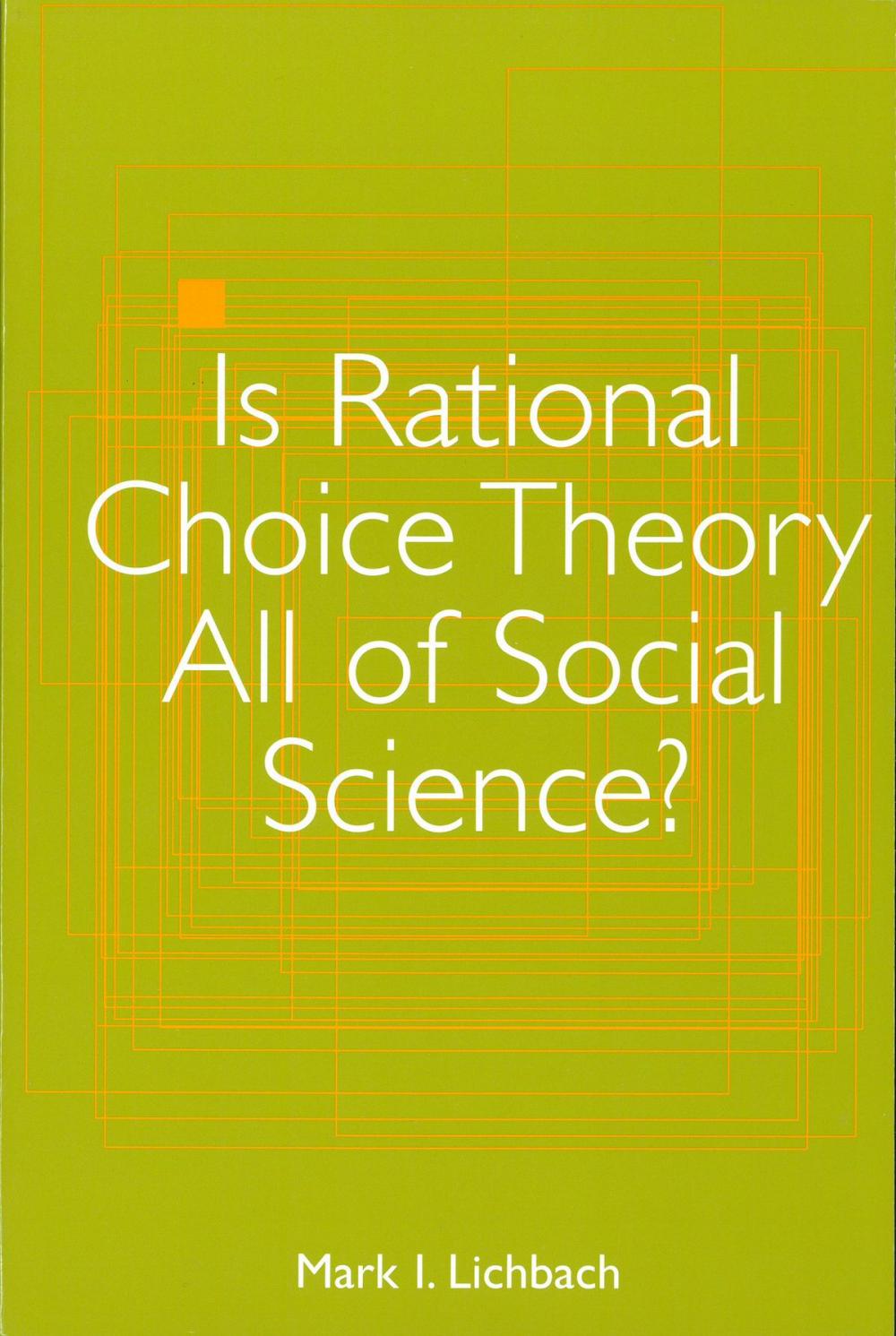 Big bigCover of Is Rational Choice Theory All of Social Science?