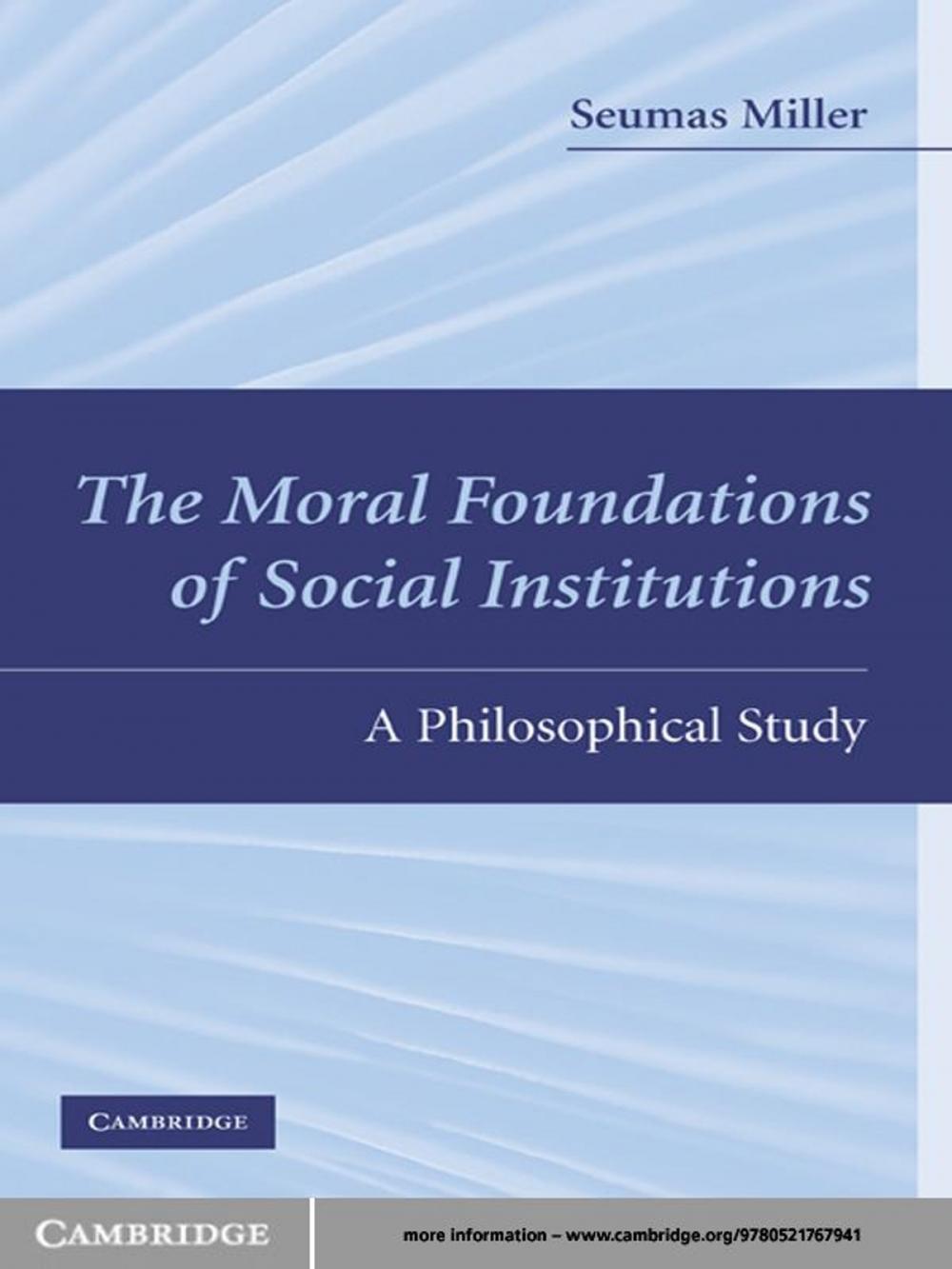 Big bigCover of The Moral Foundations of Social Institutions