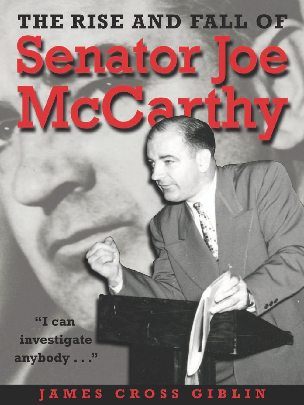 Big bigCover of The Rise and Fall of Senator Joe McCarthy