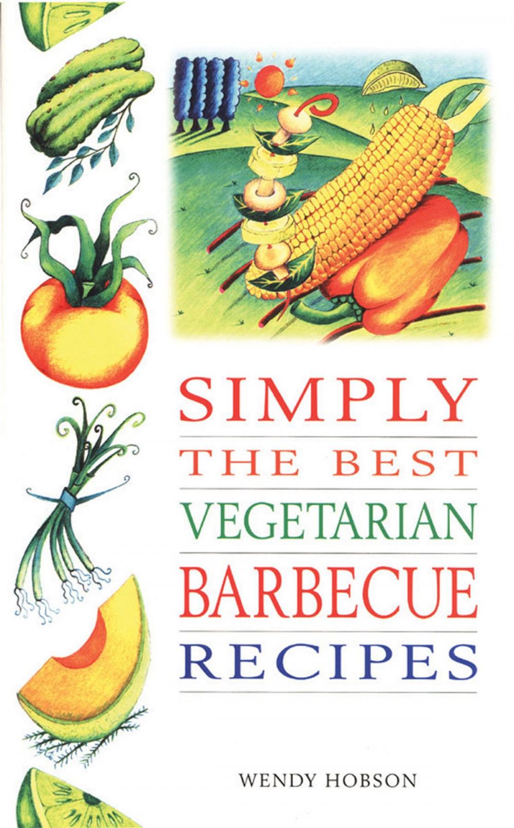 Big bigCover of Simply the Best Veg. BBQ Recipes