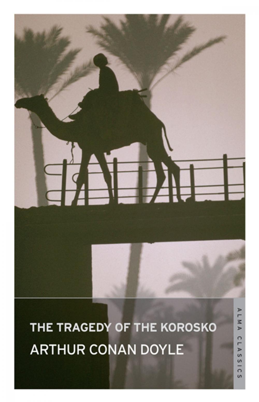 Big bigCover of The Tragedy of the Korosko