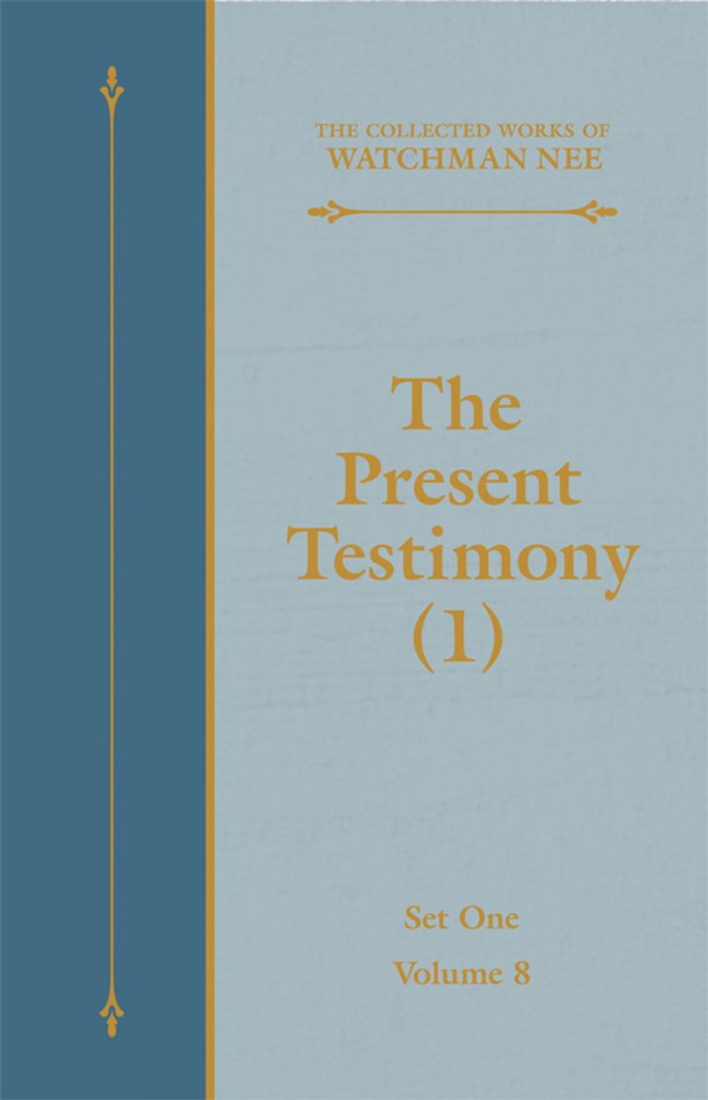 Big bigCover of The Present Testimony (1)