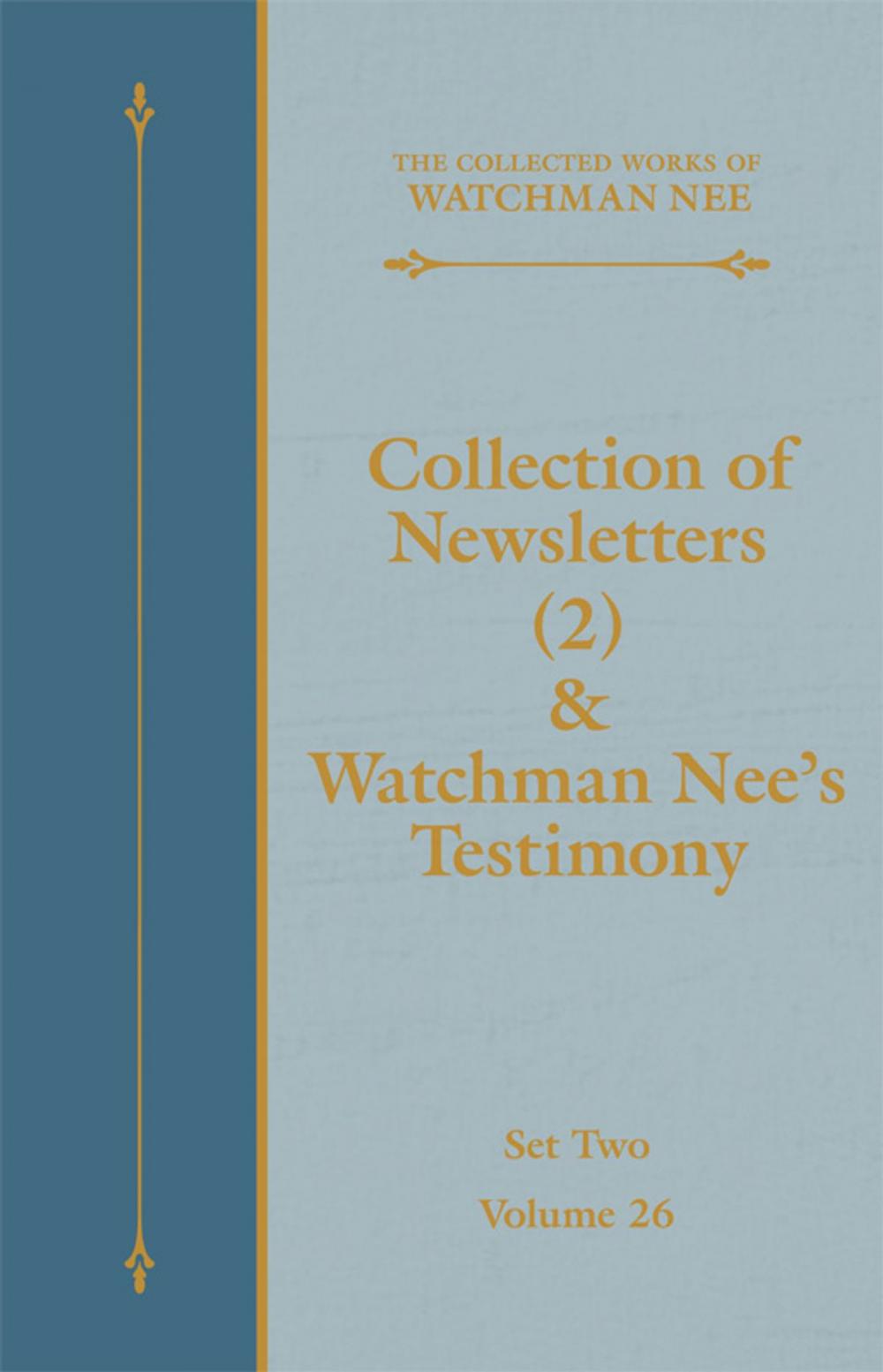 Big bigCover of Collection of Newsletters (2) & Watchman Nee's Testimony