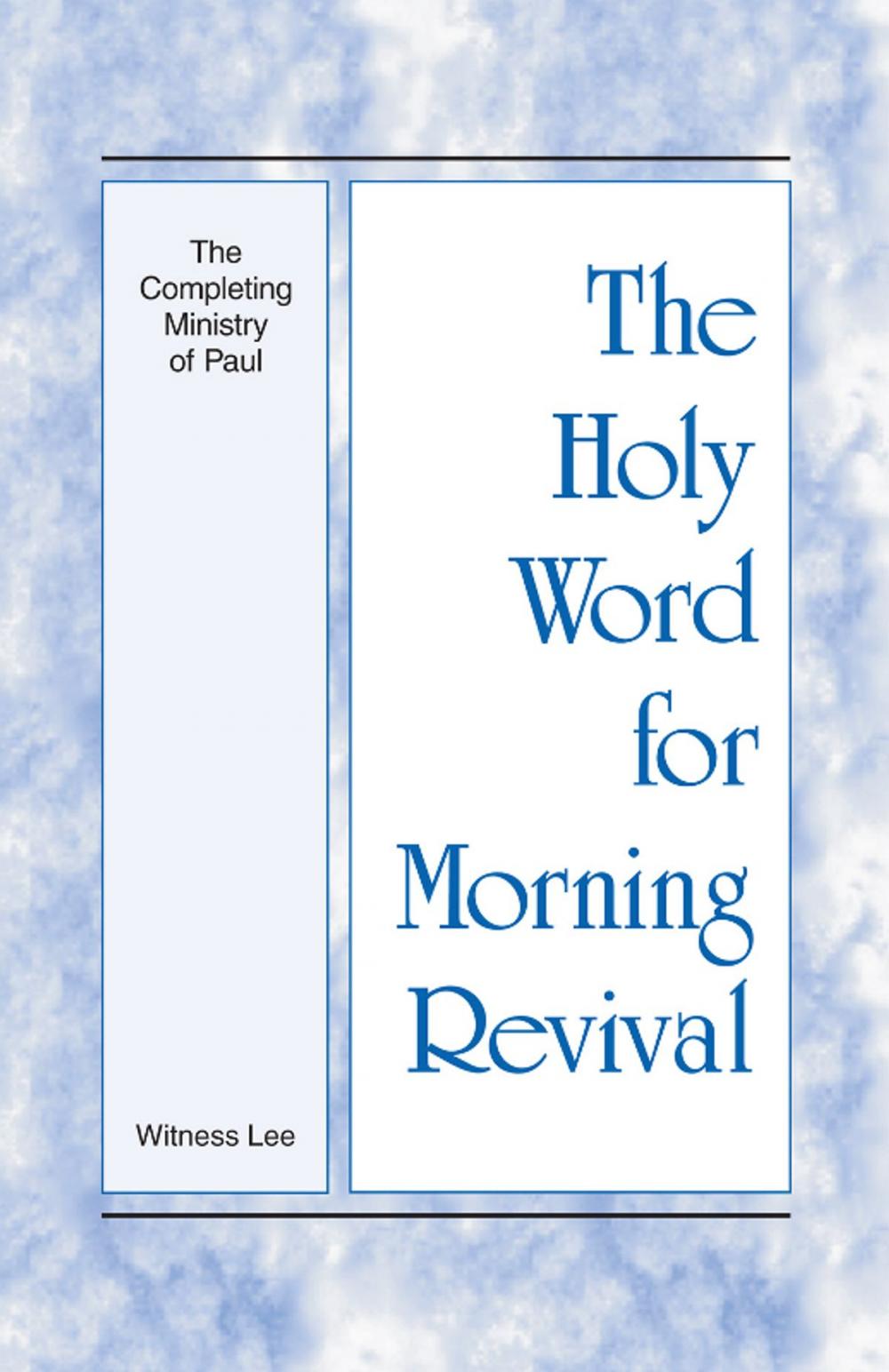 Big bigCover of The Holy Word for Morning Revival The Completing Ministry of Paul