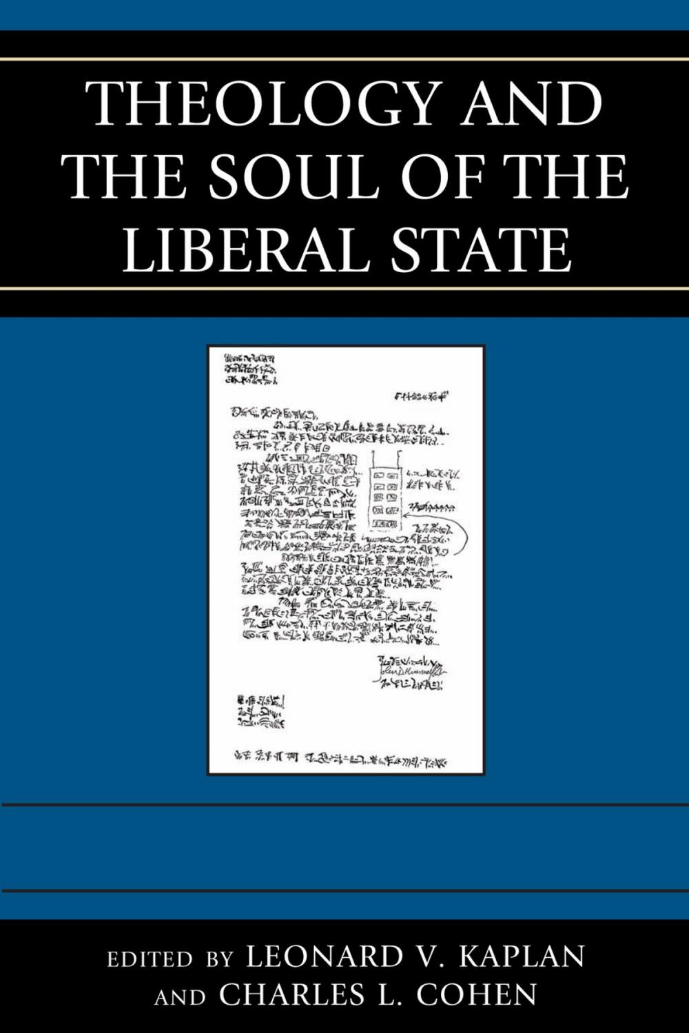 Big bigCover of Theology and the Soul of the Liberal State