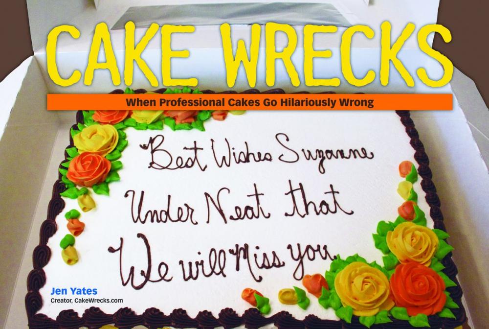 Big bigCover of Cake Wrecks