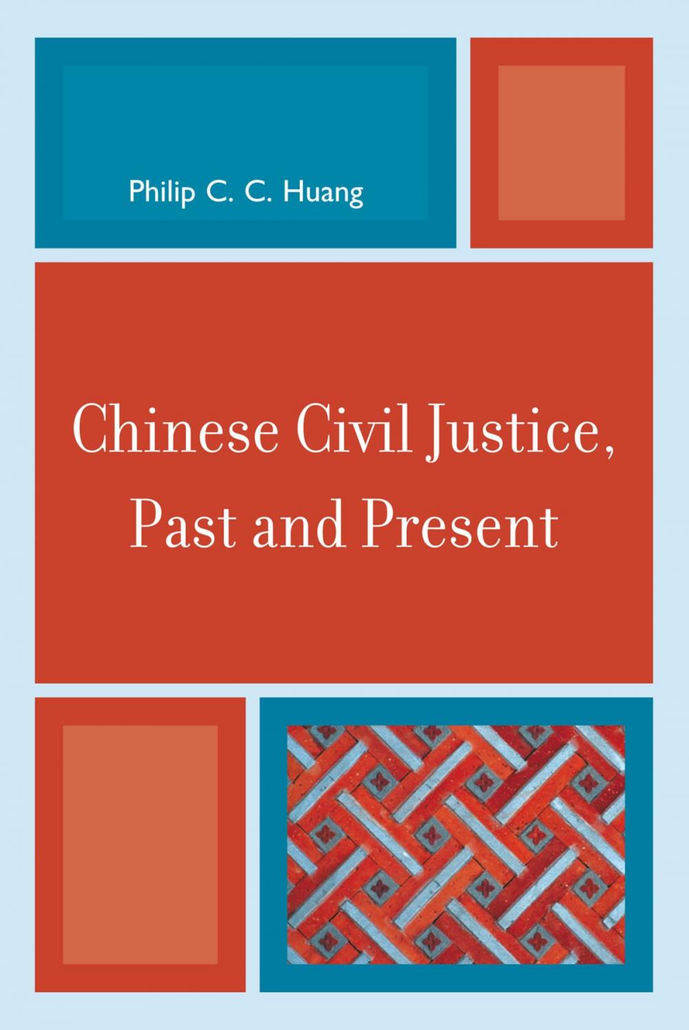 Big bigCover of Chinese Civil Justice, Past and Present