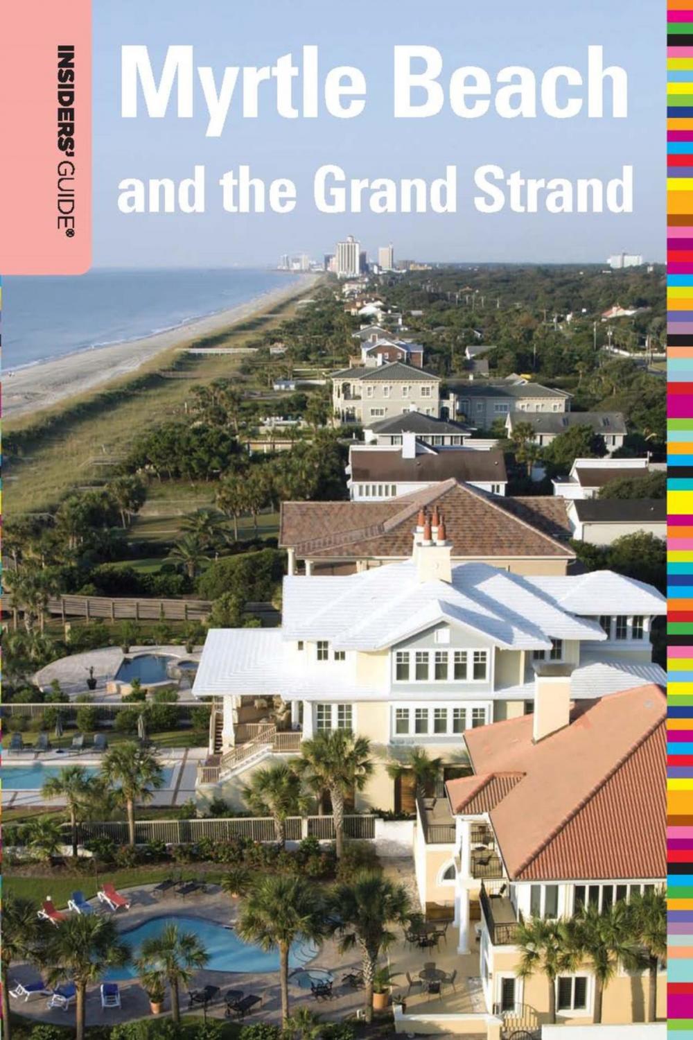 Big bigCover of Insiders' Guide® to Myrtle Beach and the Grand Strand