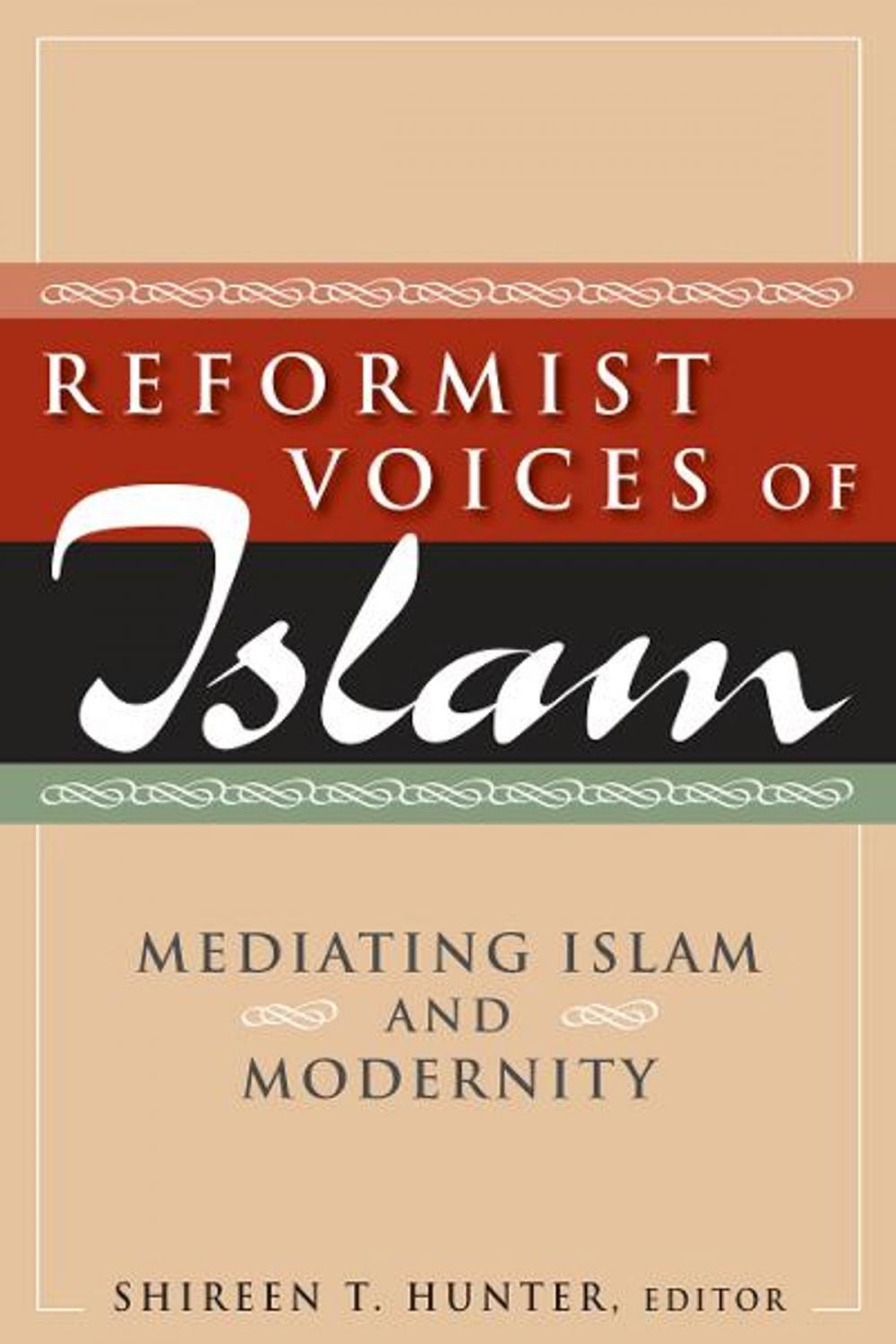 Big bigCover of Reformist Voices of Islam: Mediating Islam and Modernity