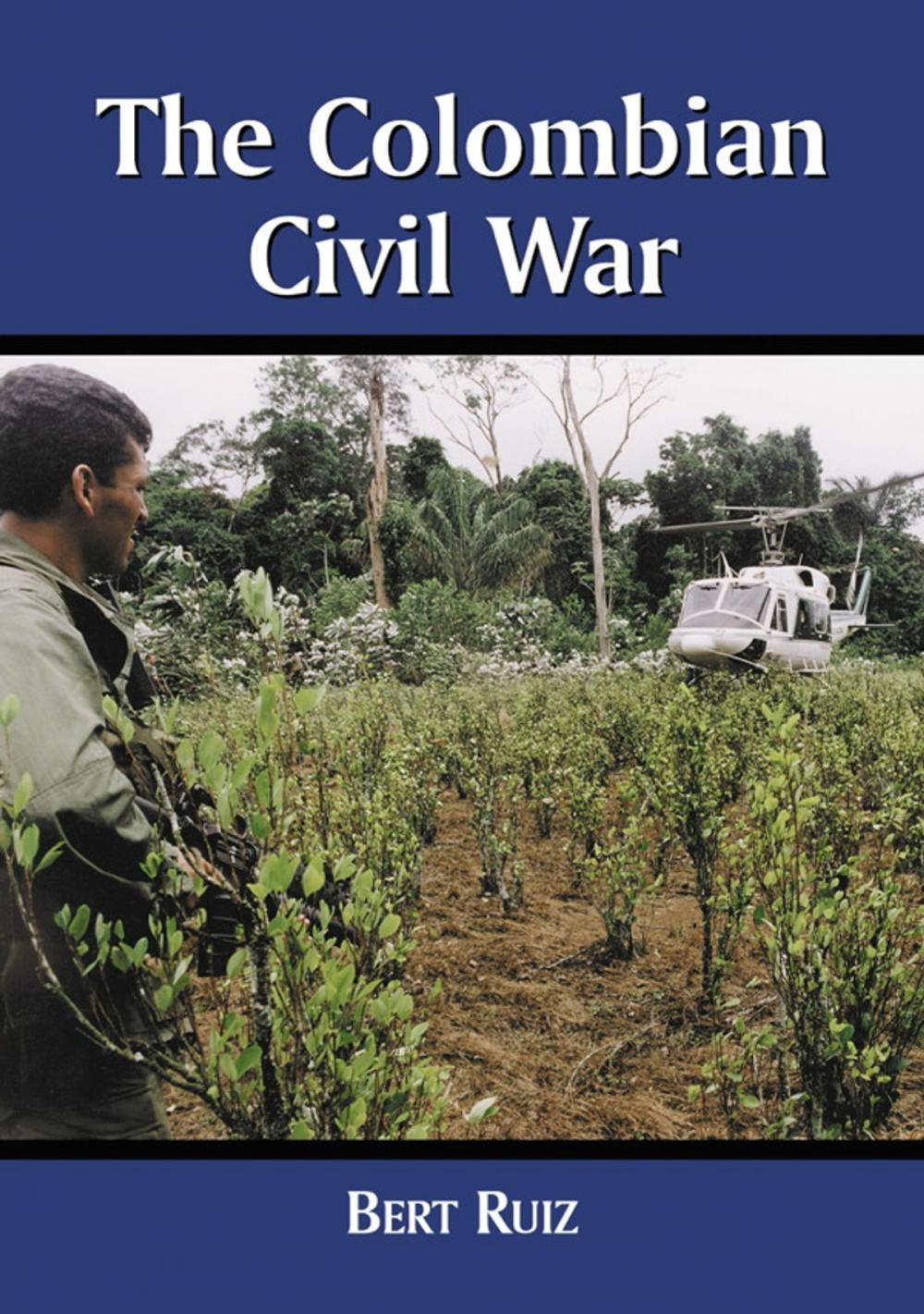 Big bigCover of The Colombian Civil War