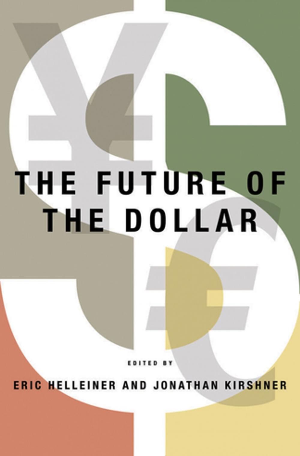 Big bigCover of The Future of the Dollar