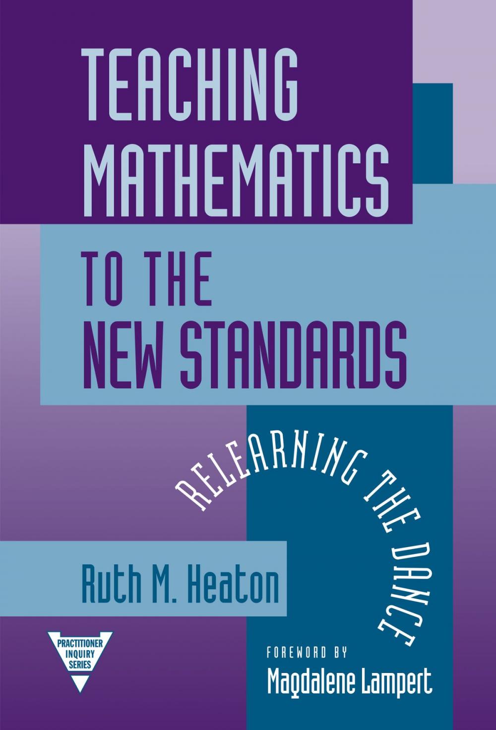 Big bigCover of Teaching Mathematics to the New Standard