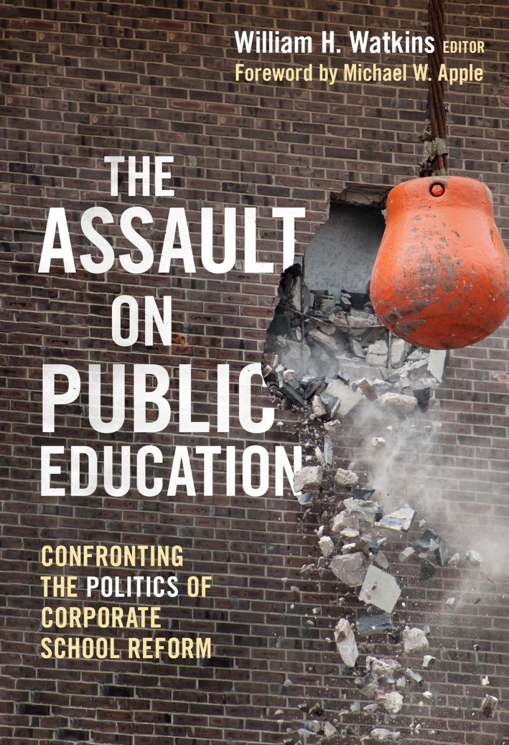 Big bigCover of The Assault on Public Education