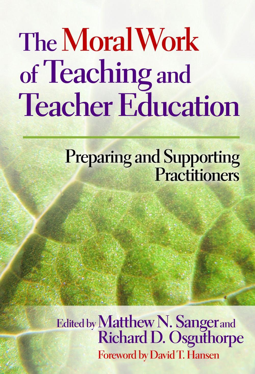 Big bigCover of The Moral Work of Teaching and Teacher Education