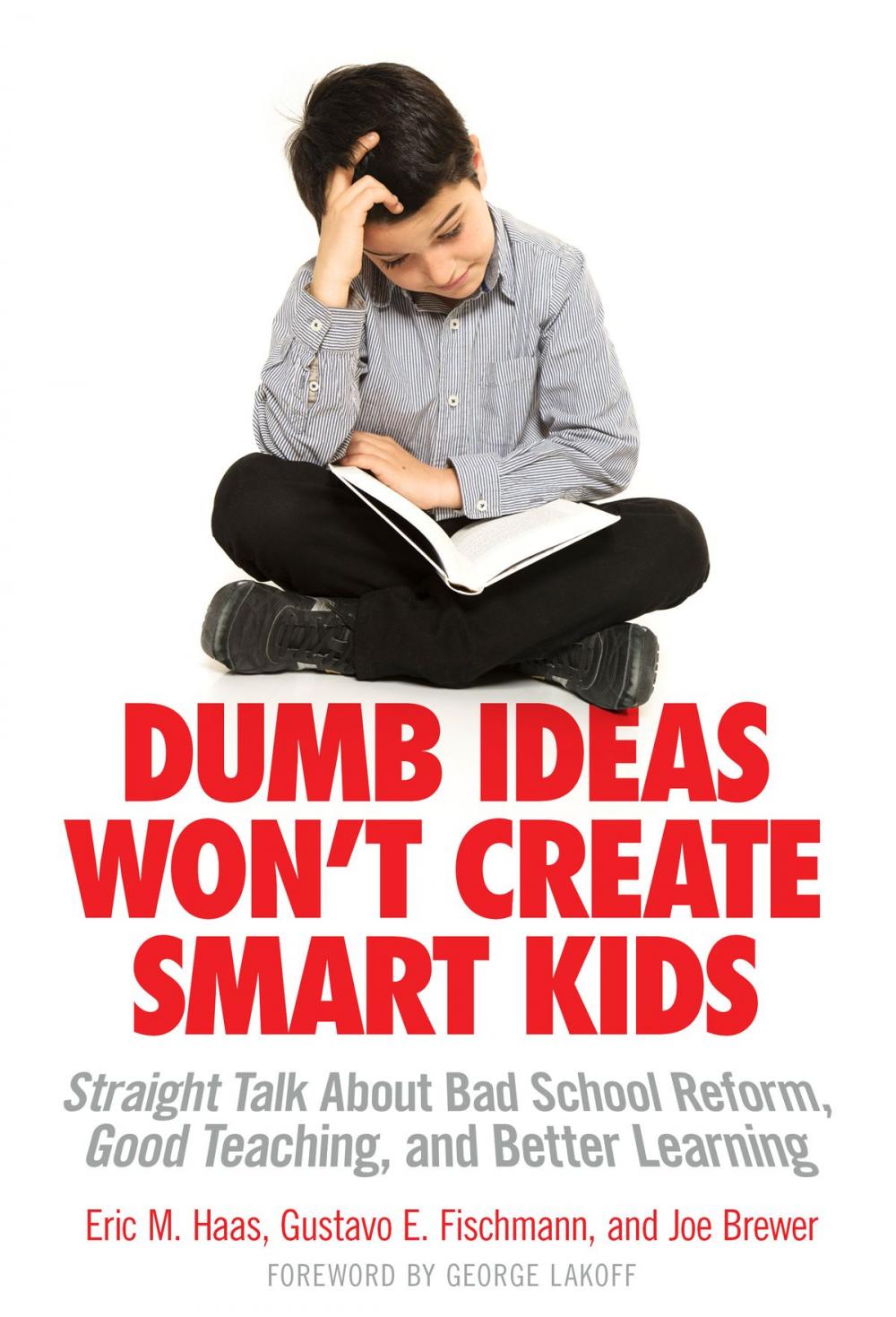 Big bigCover of Dumb Ideas Won't Create Smart Kids