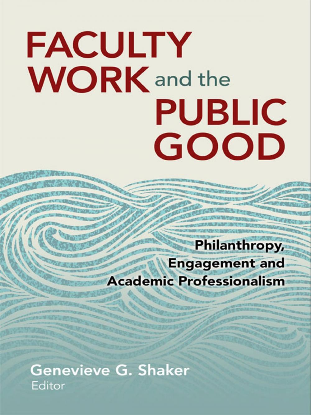 Big bigCover of Faculty Work and the Public Good