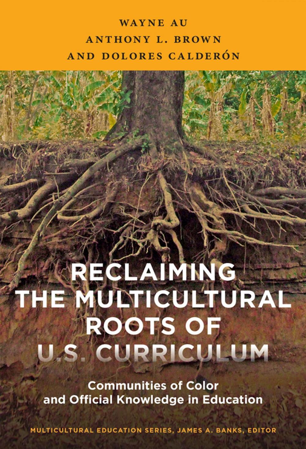 Big bigCover of Reclaiming the Multicultural Roots of U.S. Curriculum