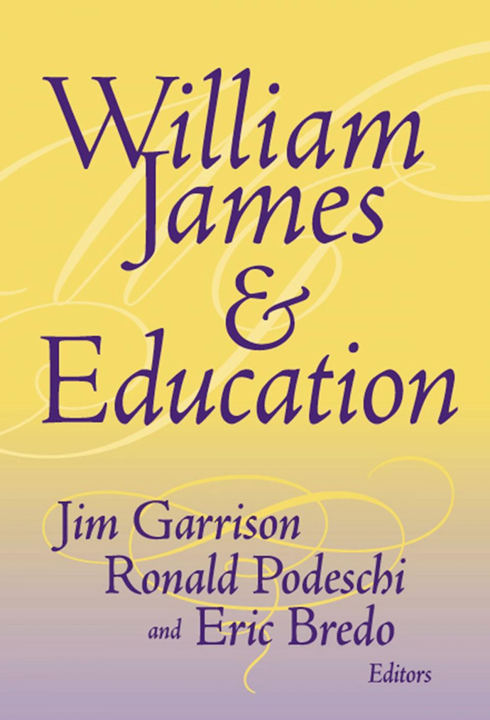 Big bigCover of William James and Education