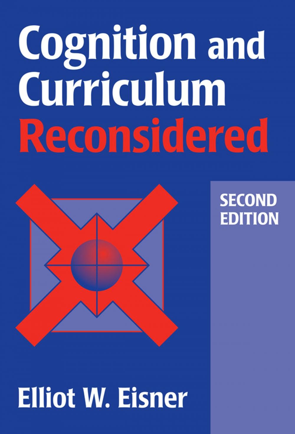 Big bigCover of Cognition and Curriculum Reconsidered