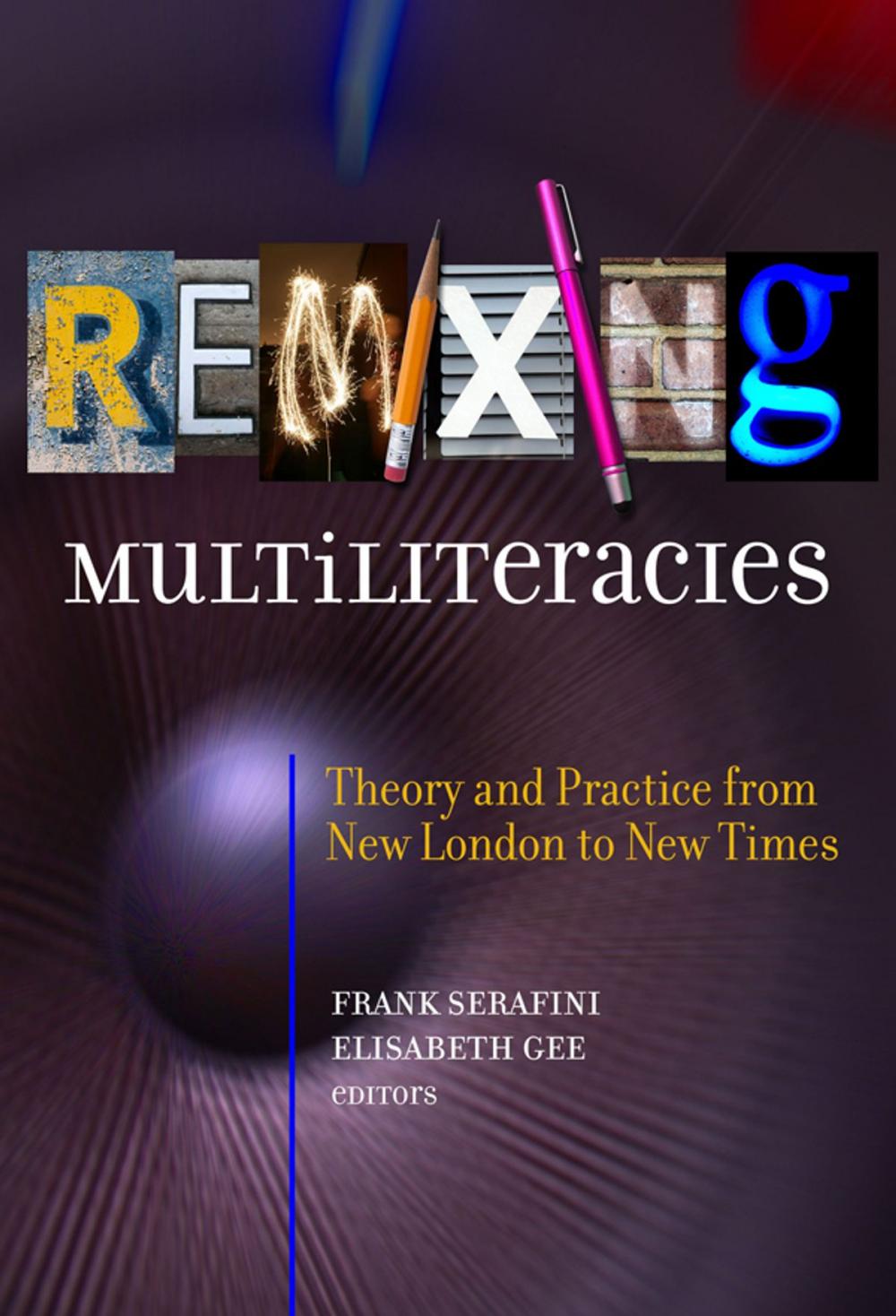 Big bigCover of Remixing Multiliteracies