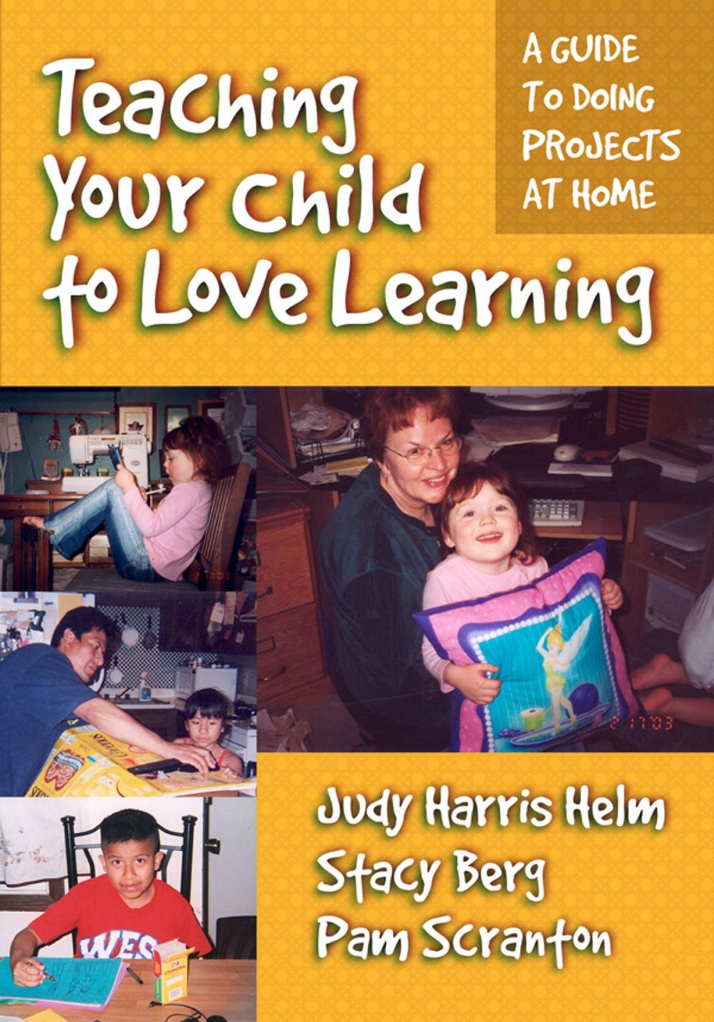 Big bigCover of Teaching Your Child to Love Learning