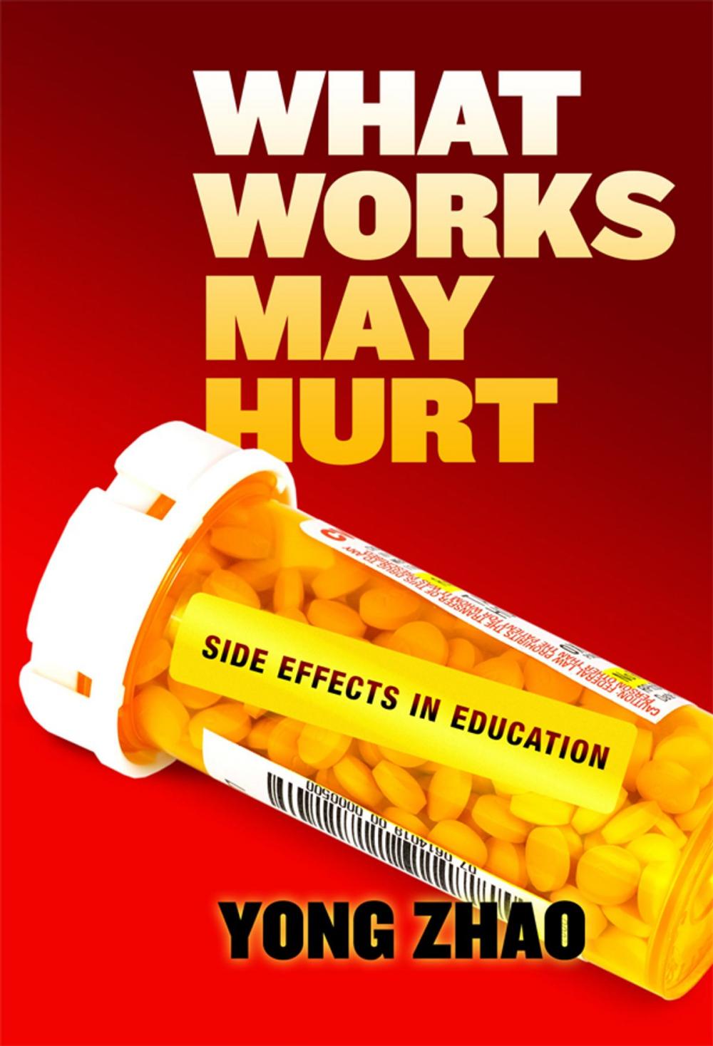 Big bigCover of What Works May Hurt—Side Effects in Education