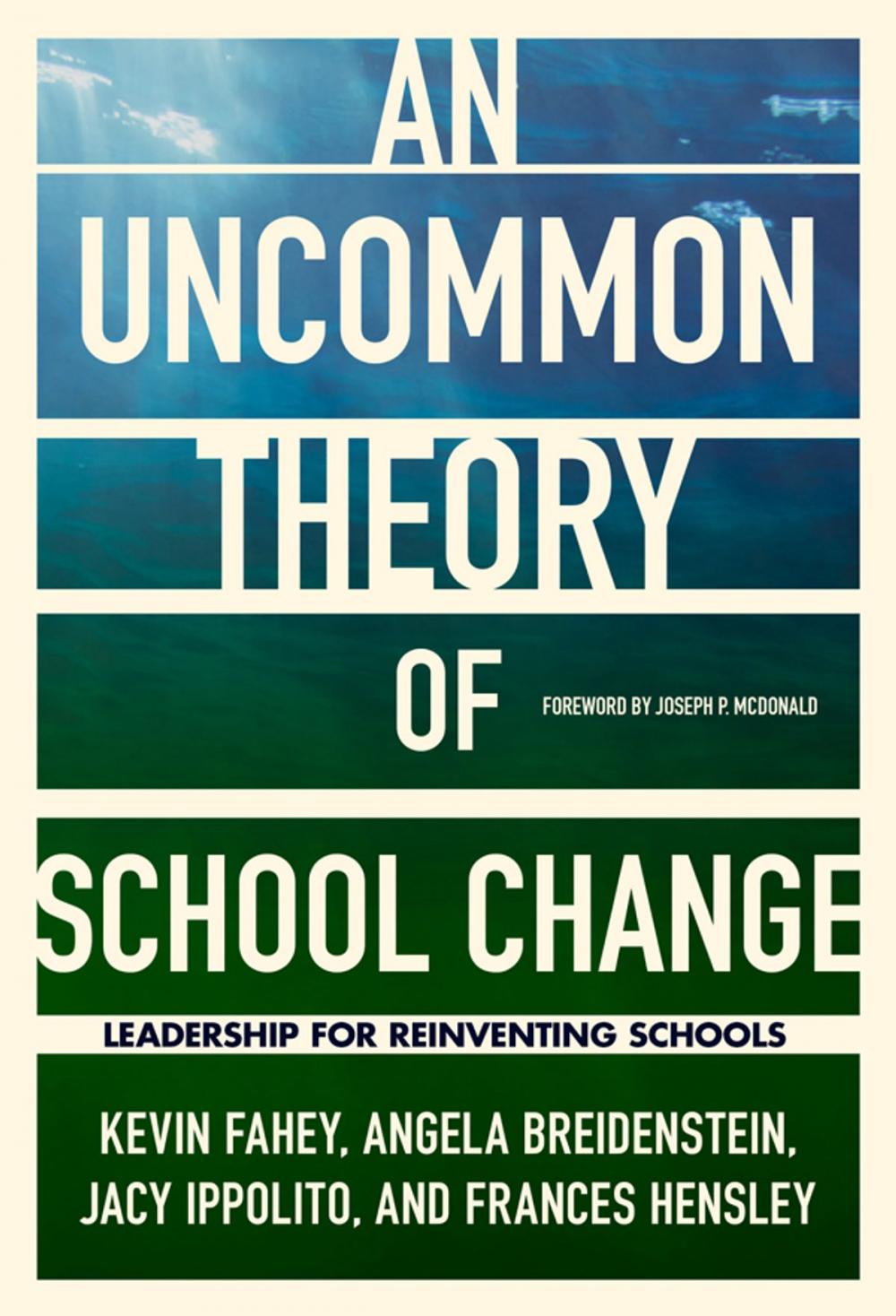 Big bigCover of An UnCommon Theory of School Change