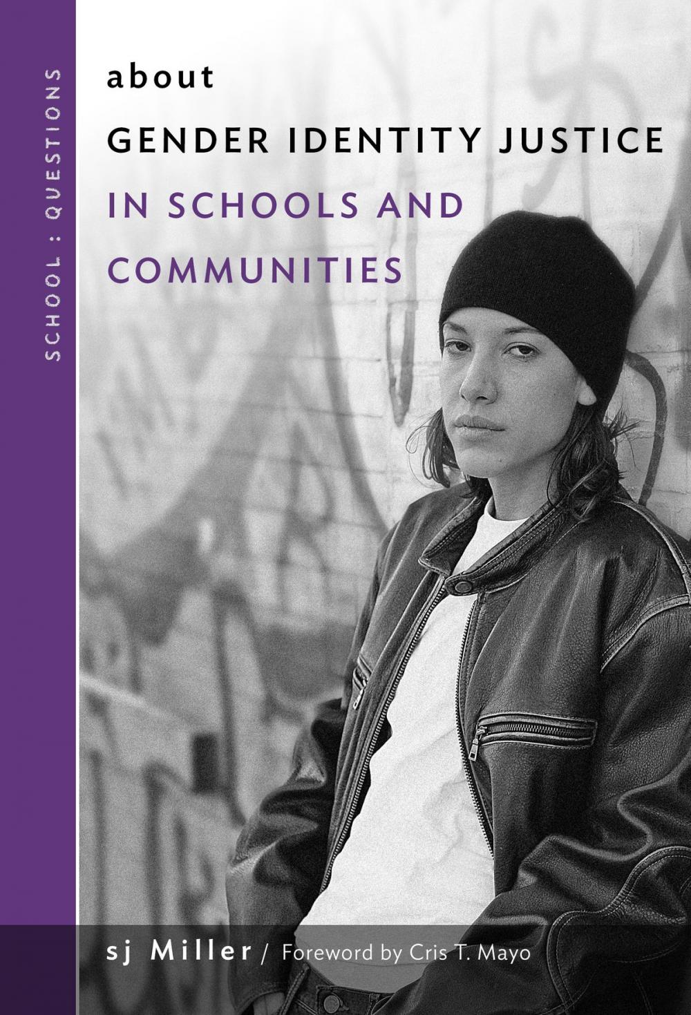 Big bigCover of about Gender Identity Justice in Schools and Communities