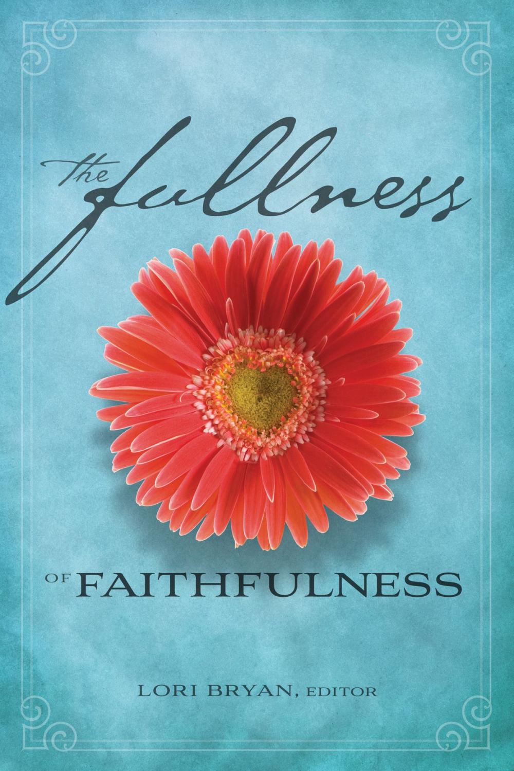 Big bigCover of The Fullness of Faithfulness