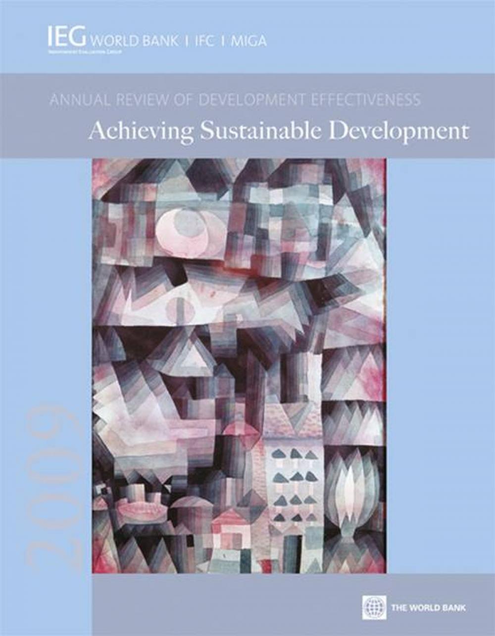 Big bigCover of 2009 Annual Review Of Development Effectiveness: Improving Corporate Financial Reporting To Support Regional Economic Development