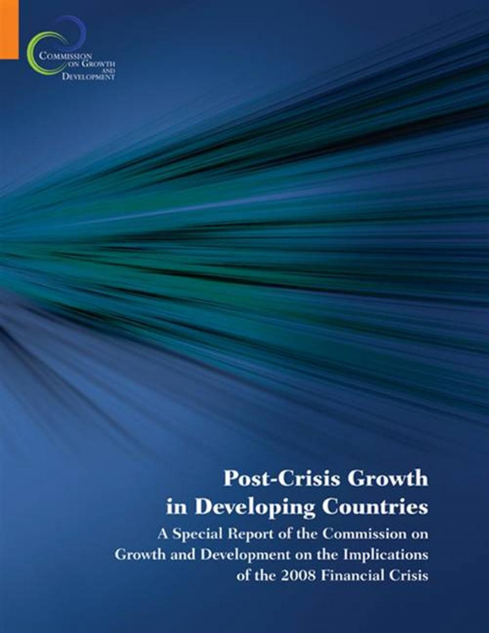 Big bigCover of Post-Crisis Growth In The Developing World: A Special Report Of The Commission On Growth And Development