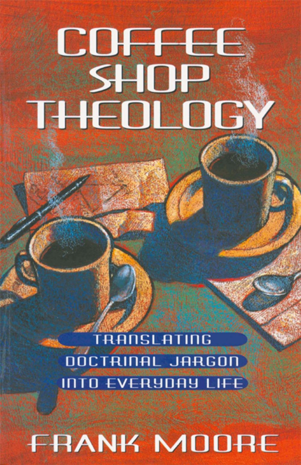 Big bigCover of Coffee Shop Theology