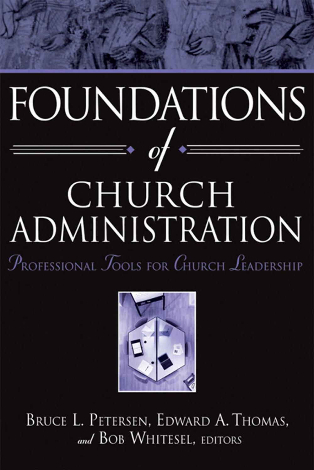 Big bigCover of Foundations of Church Administration