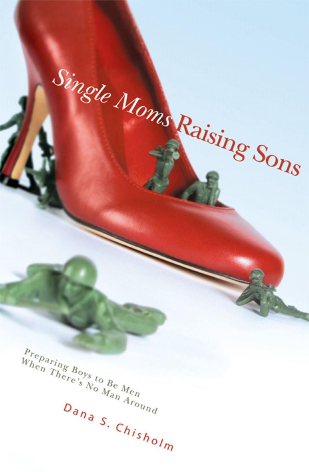 Big bigCover of Single Moms Raising Sons