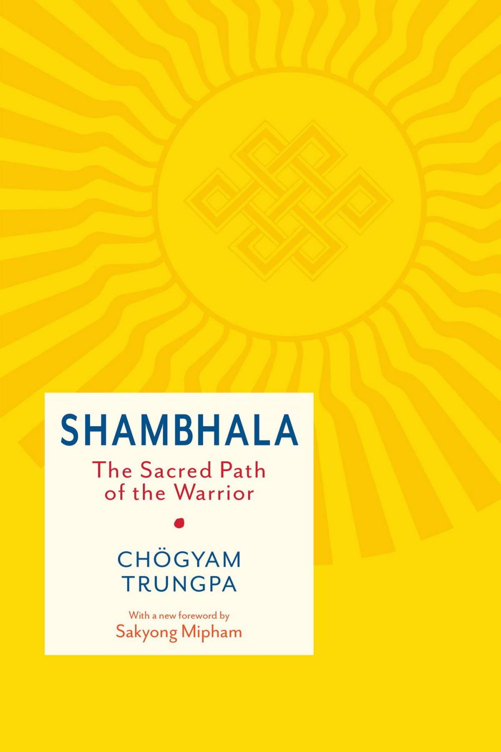 Big bigCover of Shambhala: The Sacred Path of the Warrior