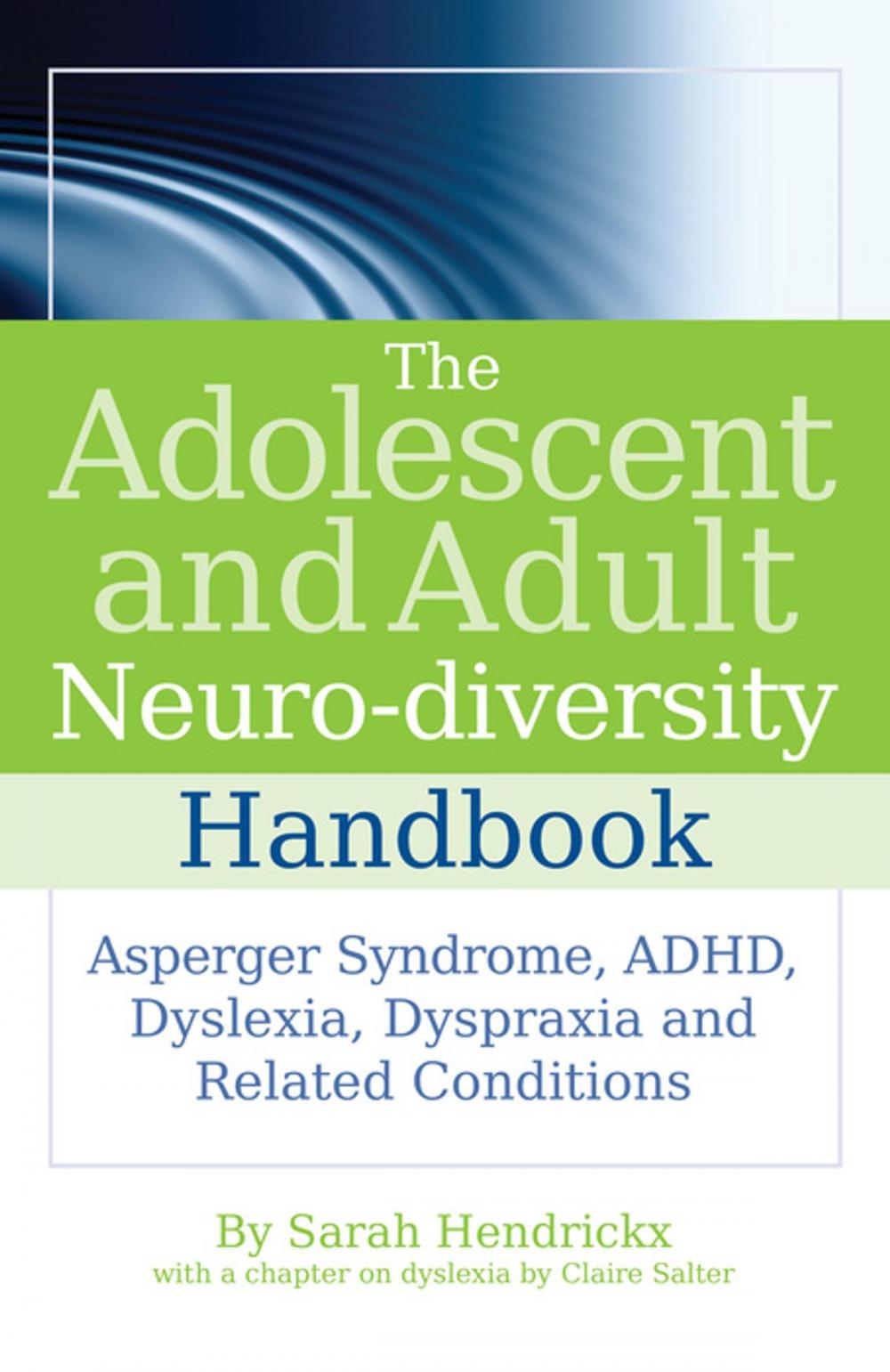 Big bigCover of The Adolescent and Adult Neuro-diversity Handbook