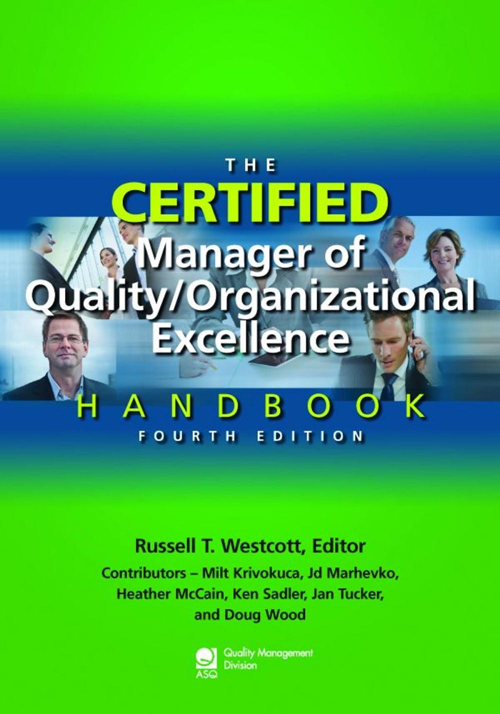 Big bigCover of The Certified Manager of Quality/Organizational Excellence Handbook, Fourth Edition