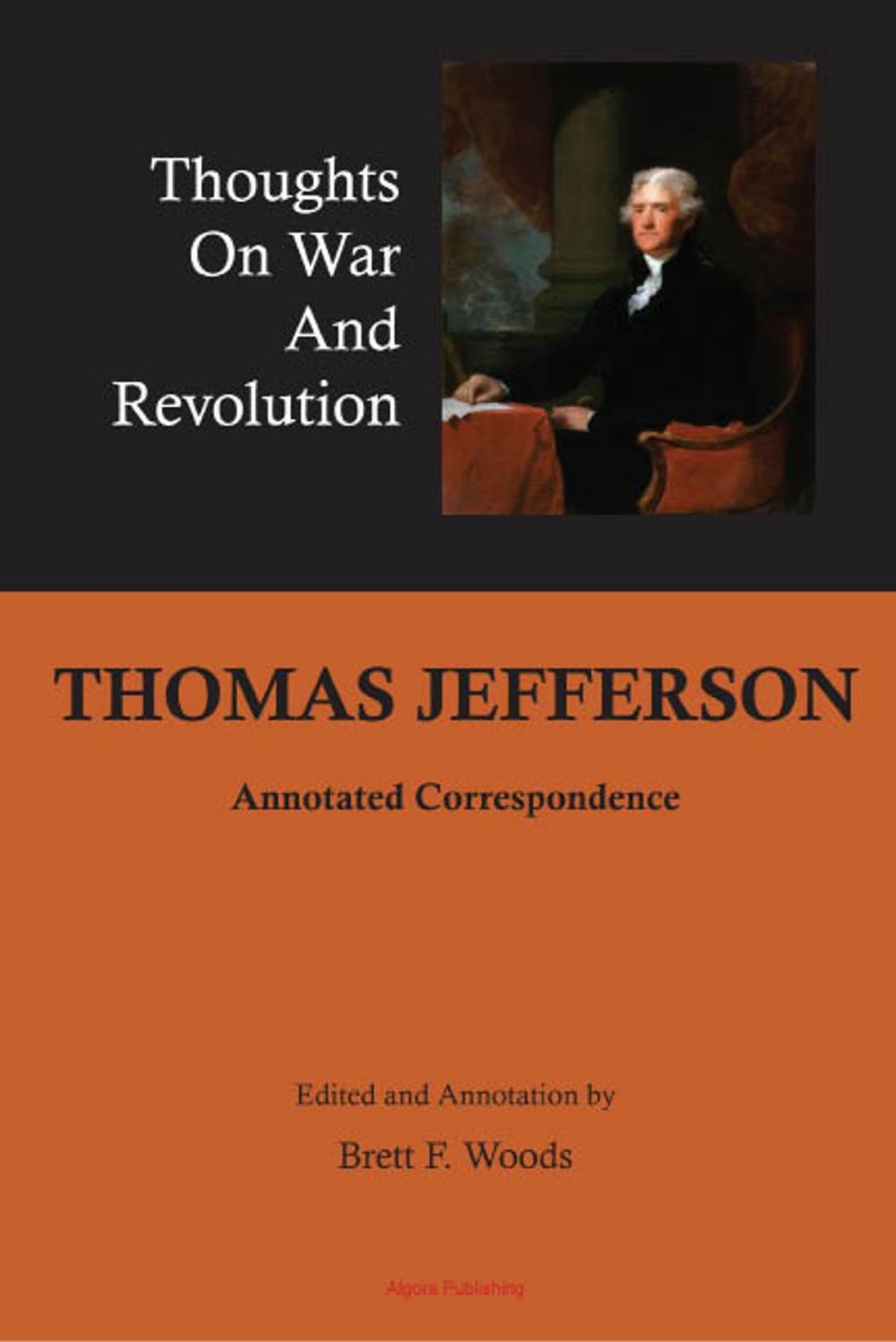 Big bigCover of Thomas Jefferson: Thoughts on War and Revolution