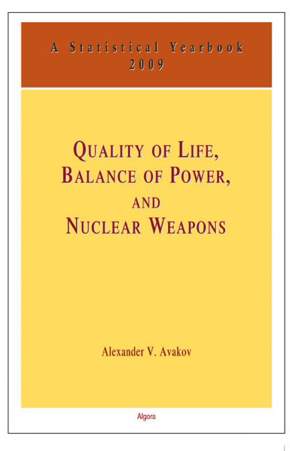 Big bigCover of Quality of Life, Balance of Power and Nuclear Weapons (2009)