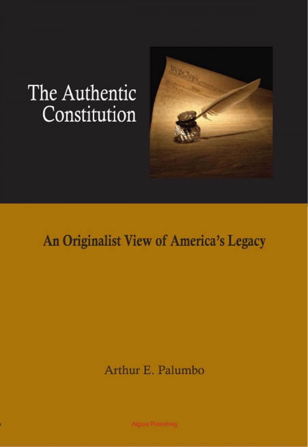 Big bigCover of The Authentic Constitution