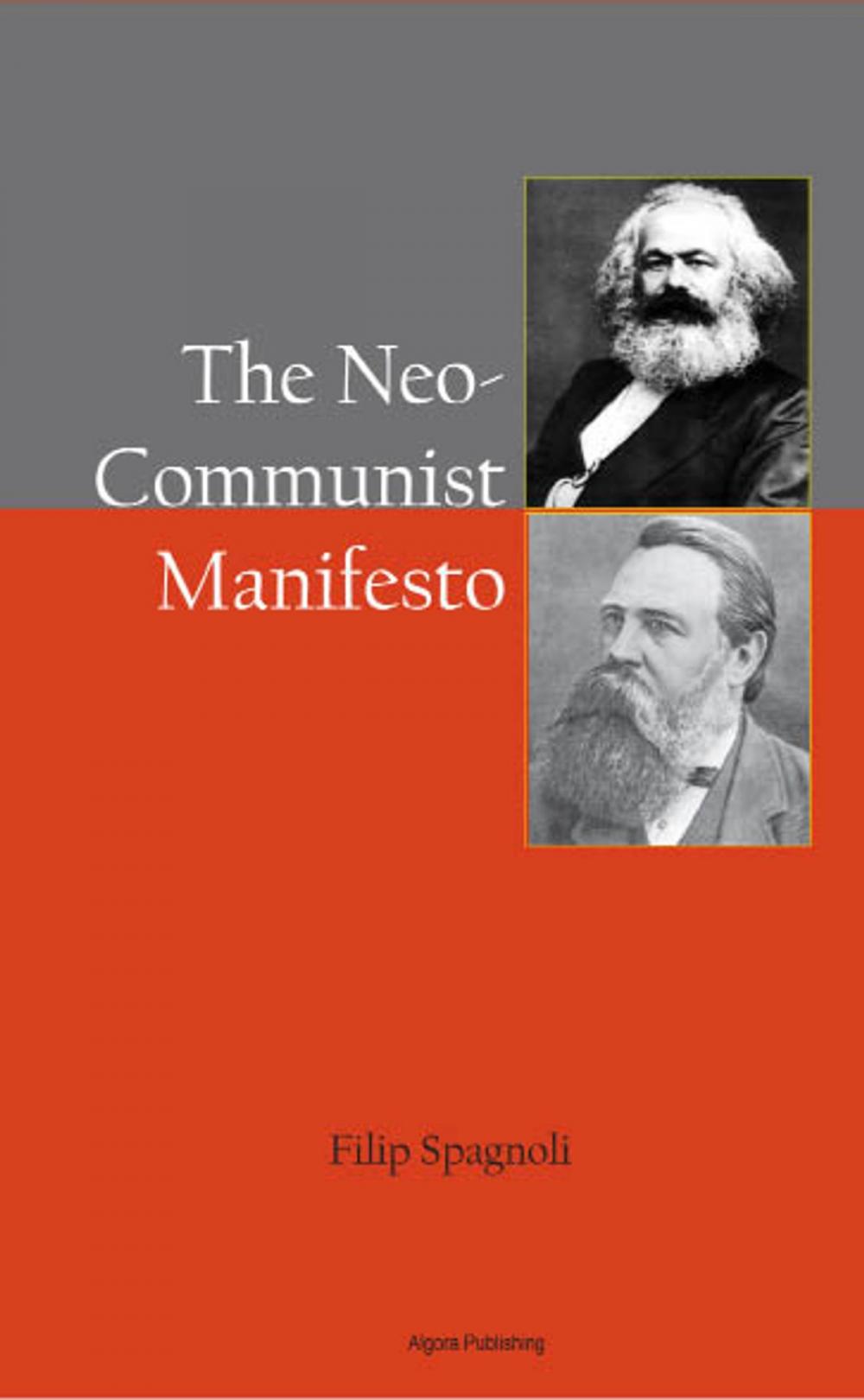 Big bigCover of The Neo Communist Manifesto