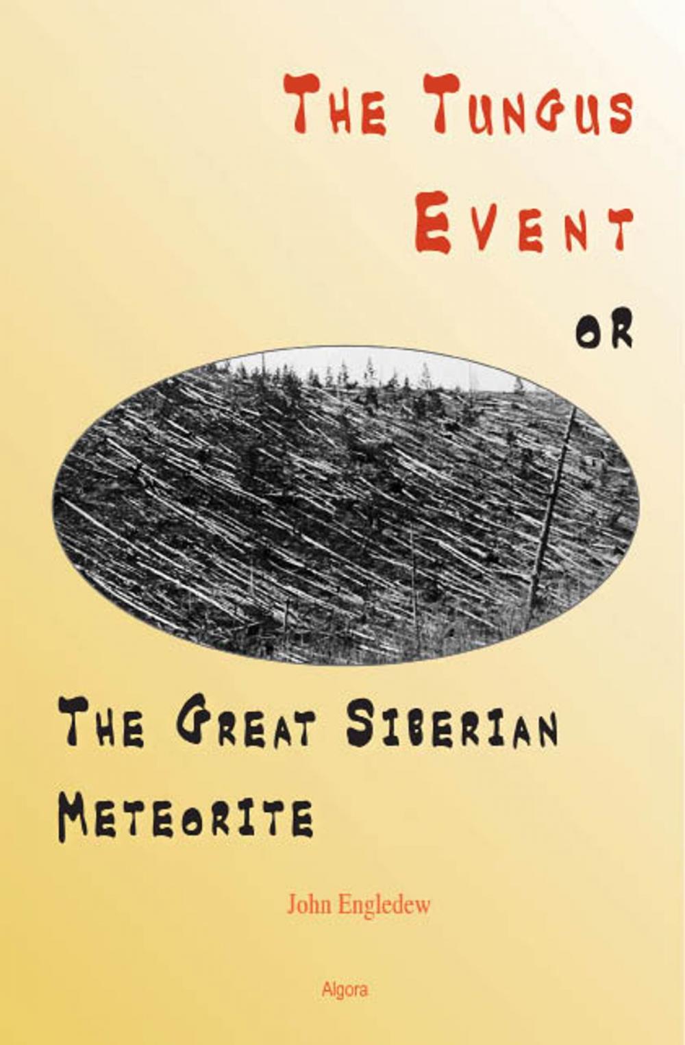 Big bigCover of The Tungus Event, or The Great Siberian Meteorite