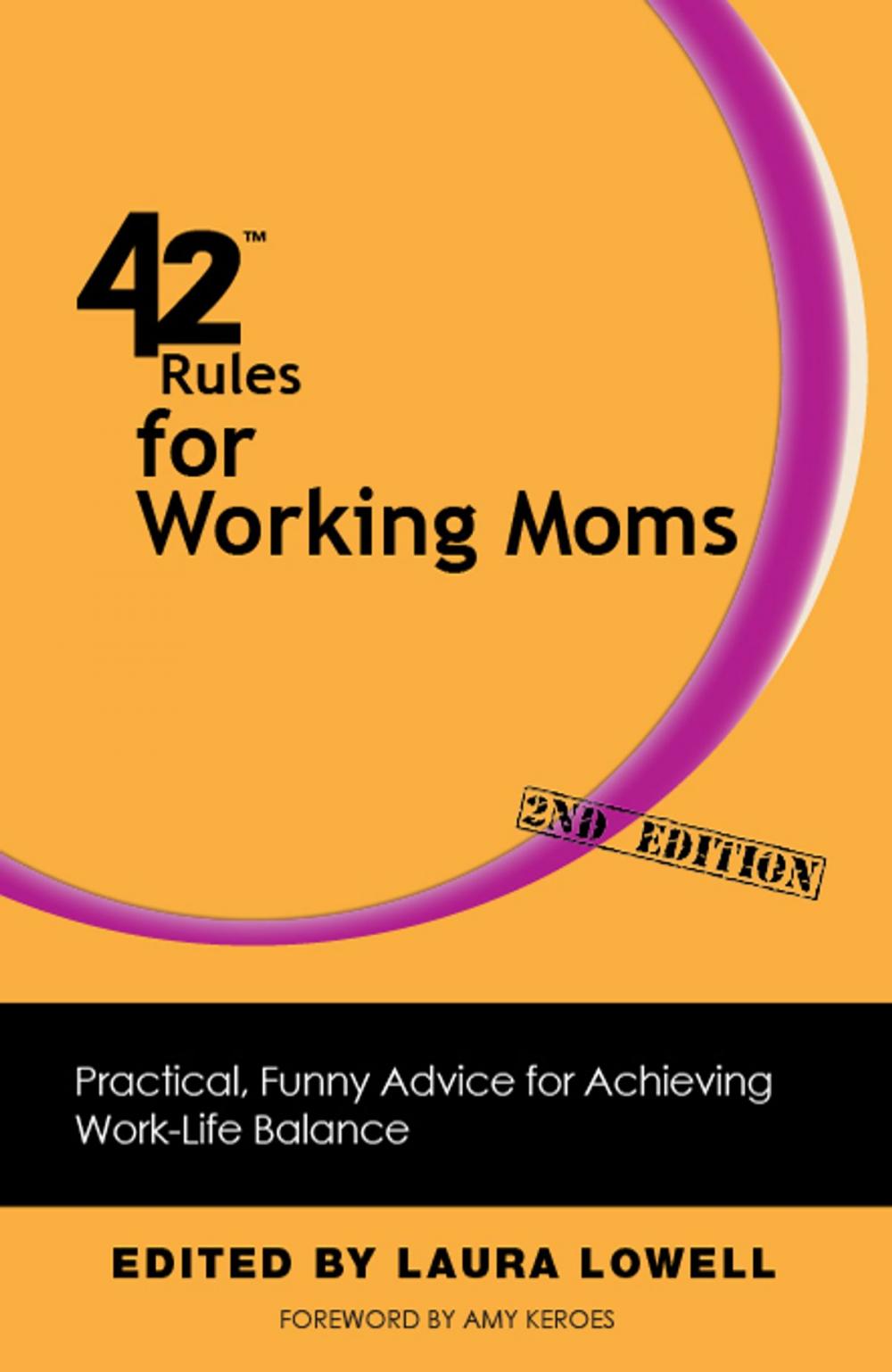 Big bigCover of 42 Rules for Working Moms (2nd Edition)