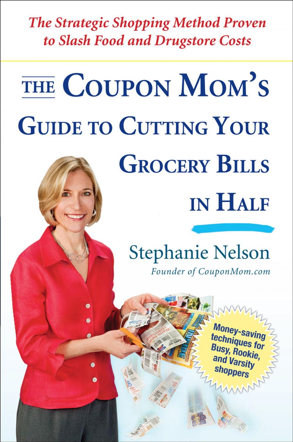 Big bigCover of The Coupon Mom's Guide to Cutting Your Grocery Bills in Half