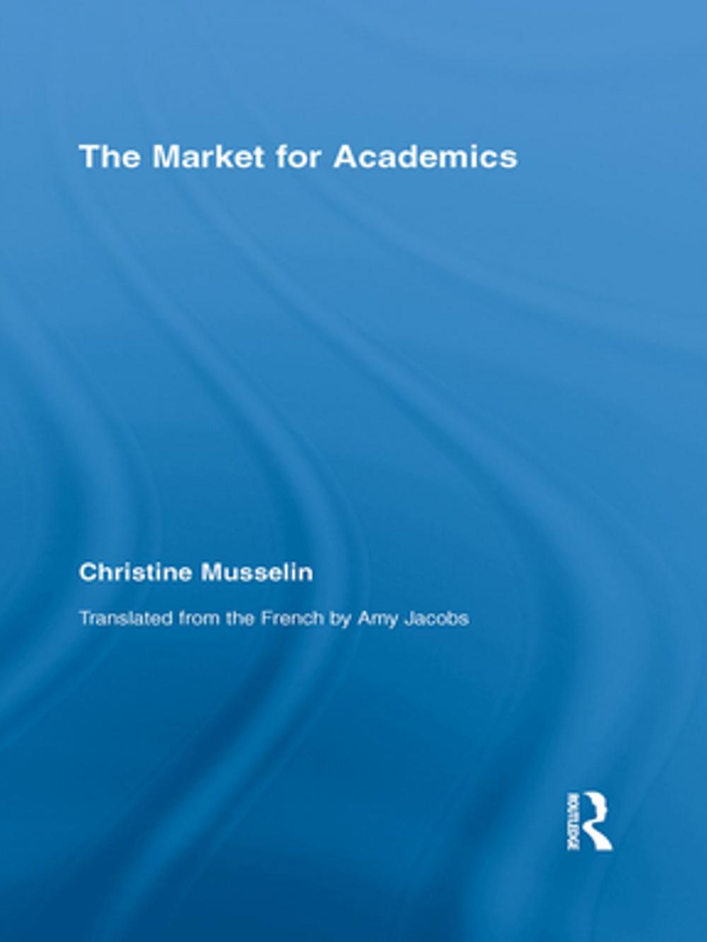 Big bigCover of The Market for Academics