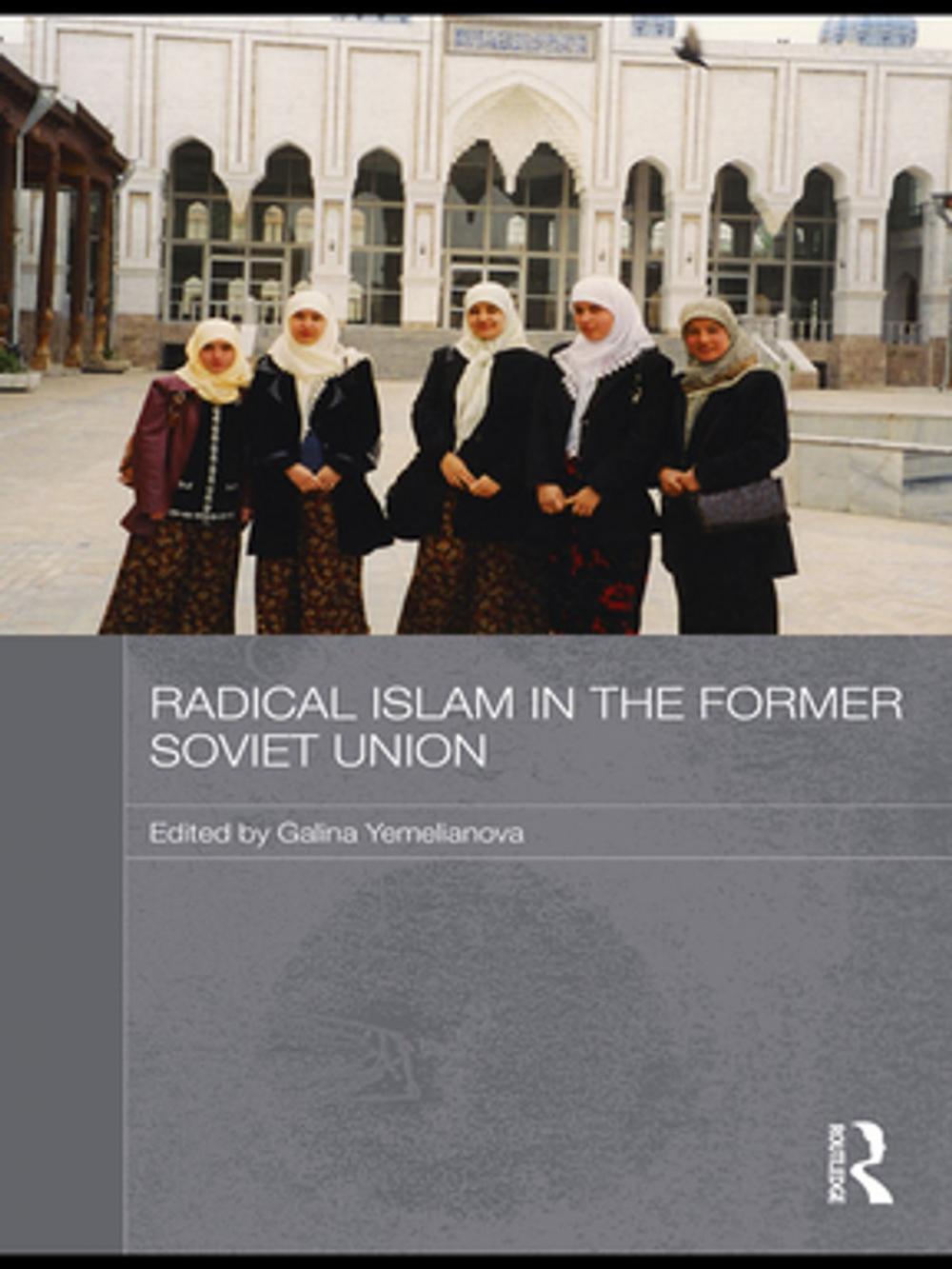 Big bigCover of Radical Islam in the Former Soviet Union