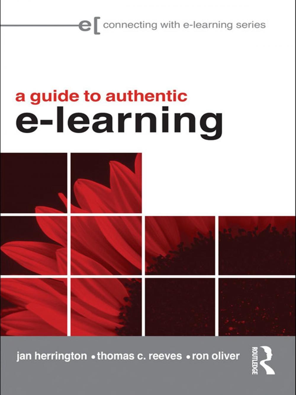 Big bigCover of A Guide to Authentic e-Learning