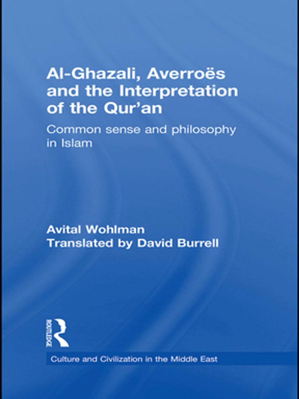 Big bigCover of Al-Ghazali, Averroes and the Interpretation of the Qur'an