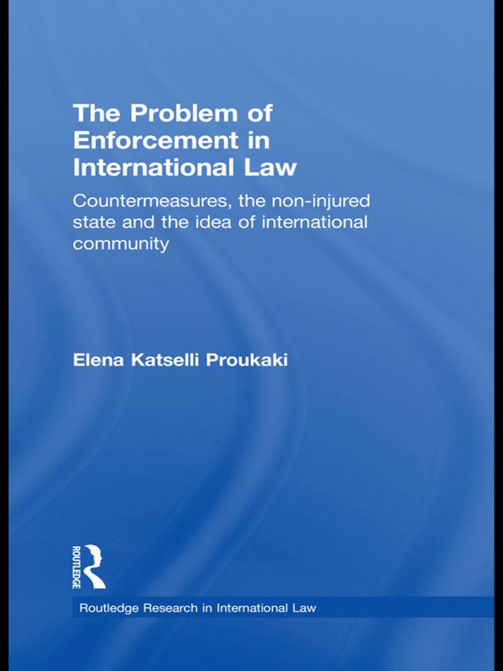 Big bigCover of The Problem of Enforcement in International Law