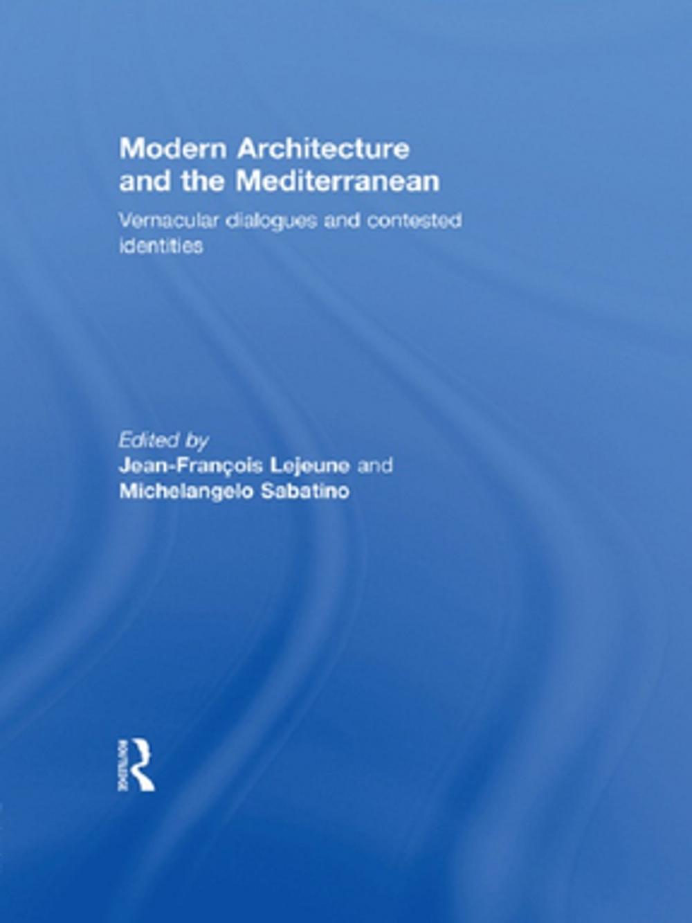 Big bigCover of Modern Architecture and the Mediterranean